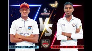 U-16 Haridwar Gold Cup I Quickfeets Cricket Academy Vs Veer Shaurya Cricket Academy