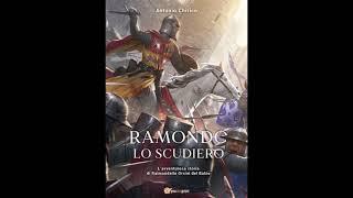 RAMONDO LO SCUDIERO (romanzo storico) - Antonio Chirico