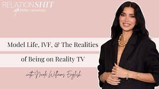 Model Life, IVF, & The Realities of Being on Reality TV with Nicole Williams English