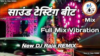 Special~Sound~Teting~Beet~Full DJ REMIX NEW DJ RAJA REMIX REWA MP DJ VIKRANT