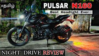 Pulsar N160 Headlight Test  | Night Drive | Dual ABS | Riding Review | Tamil | TTS | Tony Tracks