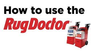 How to use the Rug Doctor