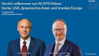 ACATIS Multimediakonferenz vom 15.10.2024: Starke USA, dynamisches Asien und krankes Europa