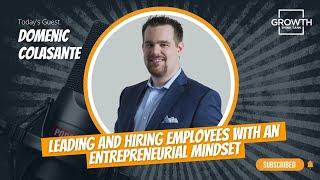 Leading and Hiring Employees with an Entrepreneurial Mindset with Domenic Colasante at 2X