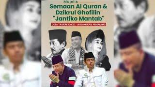 [LIVE] Majelis Semaan Al Quran & Dzikrul Ghofilin "Jantiko Mantab" Ds. Tasikrejo  Ulujami  Pemalang