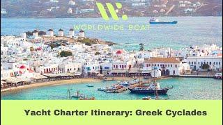 One-Week Yacht Charter Itinerary in the Greek Cyclades.