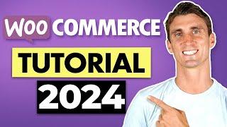 Woocommerce Tutorial for Beginners Step by Step 2024