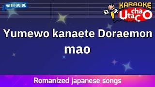 Yumewo kanaete Doraemon – mao (Romaji Karaoke with guide)