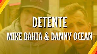 Mike Bahía & Danny Ocean - Detente (Lyric Video) | CantoYo