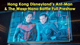 Hong Kong Disneyland Ant-Man Nano Battle - Full Preshow w/Paul Rudd & Evangeline Lilly (Marvel Ride)