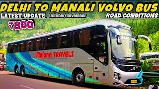 Delhi To Manali Luxury Volvo Bus 2024|Road Condition In Manali|Manali Update2024|Manali in october