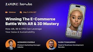 [WEBINAR] Winning The E-commerce Battle with AR & 3D Mastery