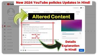 Altered Or Synthetic Content in Hindi | YouTube 2024 New AI Content updated #youtube