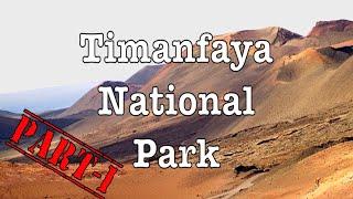 Timanfaya Park Tour Part-1 HD // Lanzarote // Timanfaya National Park // Volcanoes // Canary Islands