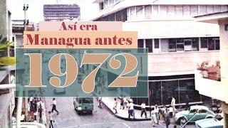 Así era Managua antes de 1972 