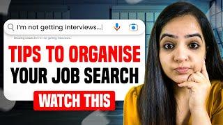 Every Job Seeker Should Watch This | Tips To Organise Your Job Search