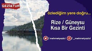 Rize | Derepazarı | Güneysu Mini Gezi