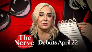 Welcome to The Nerve with Maureen Callahan