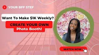 Make $1k weekly With A Photo Booth