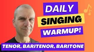 Daily Singing Warm Up - Tenor Baritenor Baritone