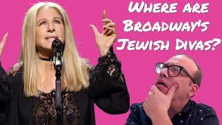 Is Barbra Streisand the only Jewish diva on Broadway?