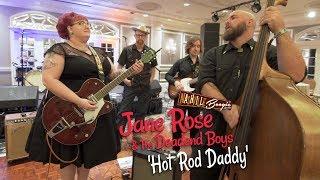 'Hot Rod Daddy' JANE ROSE & THE  DEADEND BOYS (Nashville Boogie) BOPFLIX sessions