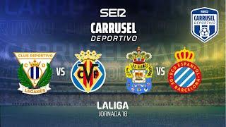 ️ CD LEGANÉS 2 - 5 VILLARREAL CF & LAS PALMAS 1 - 0 RCD ESPANYOL #LaLiga Jornada 18