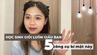 05 "CÔNG CỤ BÍ MẬT" CỦA HỌC SINH GIỎI KHÔNG MUỐN CHO BẠN BIẾT