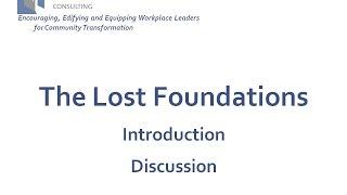 The Lost Foundation - Introduction Discussion