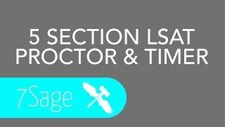 LSAT Proctor & Timer for 5 Section Practice LSATs
