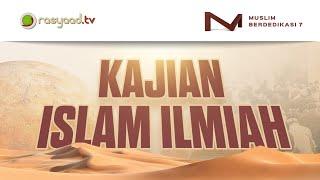 Kajian Islam Ilmiyah Muslim Berdedikasi 7