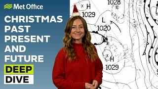 Deep Dive 24/12/2024 – A festive weather forecast – Met Office weekly weather forecast UK