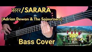 Adrian Dewan & The Sojourners - सरर SARARA Bass Cover | Christian Bass Nepal