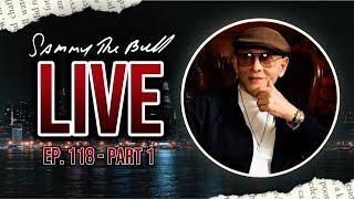  LIVE  Inside the Life of #SammyTheBull | Ep. 118 - Part 1