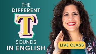 The Different T’s in American English | Live Pronunciation Lesson