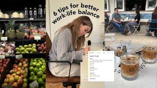 6 Tips for Better Work-Life Balance | Organize for Productivity in 2023