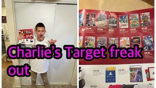 Charlie’s Target Freak out