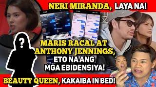 MARIS AT ANTHONY JENNINGS, KAYA NAMAN PALA!  NERI MIRANDA, LAYA NA!  BEAUTY QUEEN, WEIRD!