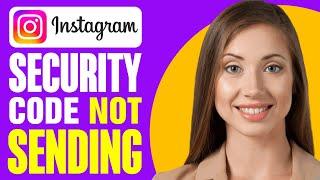 How To Fix Instagram Not Sending a Security Code (2025)