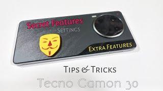 Tecno Camon 30 | Top 10+ Secret Features | Extra Features | New Settings | Tips & Tricks