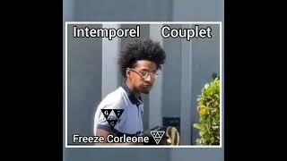 Freeze Corleone - Intemporel (COUPLET)