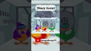 Space Ducks  ( the duck song Bongo Bongo TV )