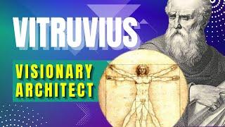 Marcus Vitruvius Pollio: The Luminary Architect And Engineer Author Of The Vitruvian Man