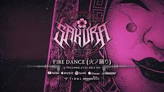 Sakura - Fire Dance (火ノ踊り) [Official Visualizer]