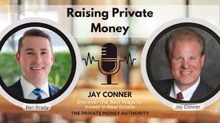 Building Your Private Money Network: Tips from Jay Conner