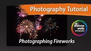 Shooting Fireworks - How to take photos of fireworks [Photography Tutorial]