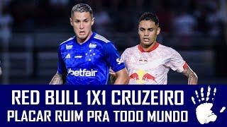 RED BULL BRAGANTINO 1X1 CRUZEIRO - CAMPEONATO BRASILEIRO