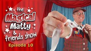 Magical Matty and Friends Show 10 | How to Change a Silk into a Ribbon