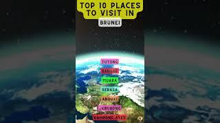 Top 10 Places to Visit in Brunei