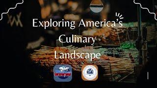 Exploring America's Culinary Landscape